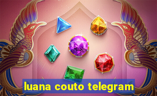 luana couto telegram